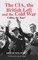 The Cia, the British Left and the Cold War