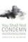 You Shall Not Condemn
