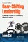 Gear-Shifting Leadership