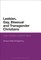 Lesbian, Gay, Bisexual and Transgender Christians