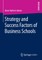 Strategy and Success Factors of Business Schools