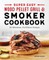 Super Easy Wood Pellet Grill and Smoker Cookbook