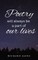 Poetry will always be a part of our lives.