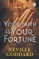 Your Faith is Your Fortune