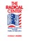 The Radical Center