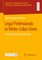 Legal Professionals in White-Collar Crime