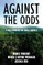 Against the Odds