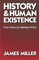 History and Human Existence