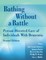 Bathing Without a Battle