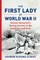 The First Lady of World War II