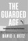 The Guarded Age