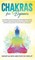 Chakras for Beginners