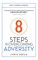 8 Steps to Overcoming Everyday Adversity