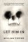 Let Him in