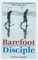 Barefoot Disciple