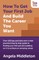 How To Get Your First Job And Build The Career You Want