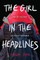 The Girl in the Headlines