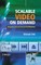 Scalable Video On Demand