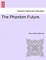 The Phantom Future. Vol. I.