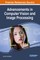 Advancements in Computer Vision and Image Processing