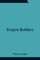 Empire Builders
