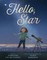 Hello, Star