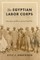 The Egyptian Labor Corps