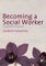 Becoming a Social Worker