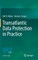 Transatlantic Data Protection in Practice