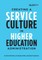 Creating a Service Culture in Higher Education Administration