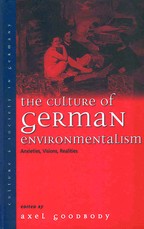 The Culture of German Environmentalism The Culture of German Environmentalism
