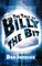 The Tale of Billy the Bit