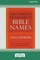 The Complete Dictionary of Bible Names (Large Print 16pt)