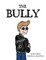 The Bully