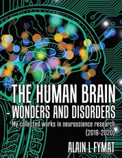 The Human Brain - Wonders and Disorders The Human Brain - Wonders and Disorders