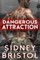 Dangerous Attraction