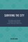 Surviving the City