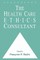 The Health Care Ethics Consultant