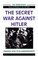 Schlabrendorff, F: Secret War Against Hitler