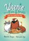 Not-So-Sweetie Pie (Weenie Featuring Frank and Beans Book #3)