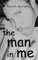 The man in me