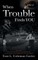 When Trouble Finds You