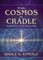 From Cosmos to Cradle
