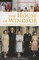 A Brief History of the House of Windsor