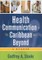 Health Communication in the Caribbean and Beyond