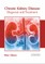 Chronic Kidney Disease: Diagnosis and Treatment