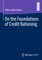 On the Foundations of Credit Rationing