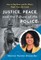 Justice, Peace, and the Future of the Police