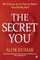 The Secret You