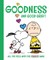 Goodness and Good Grief!